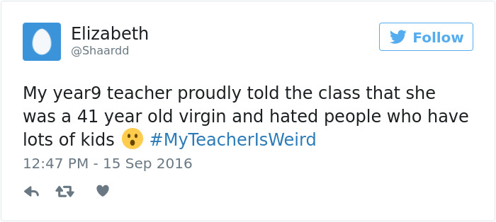 #myteacherisweird