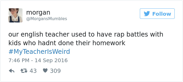 #myteacherisweird