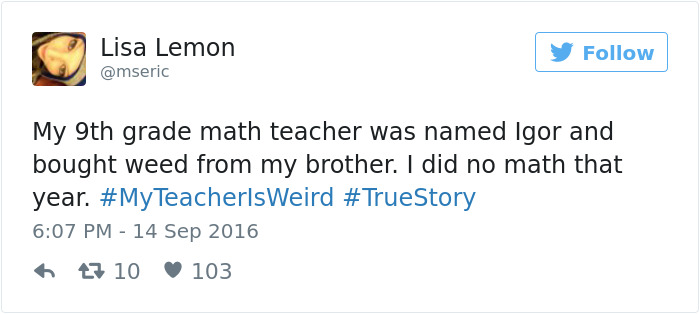 #myteacherisweird