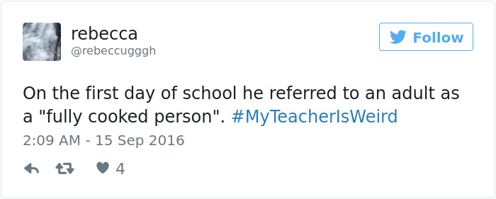 #myteacherisweird