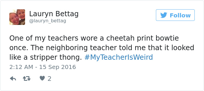 #myteacherisweird