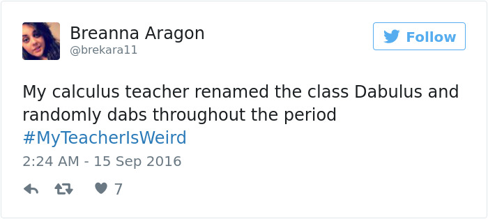 #myteacherisweird