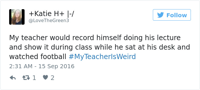 #myteacherisweird