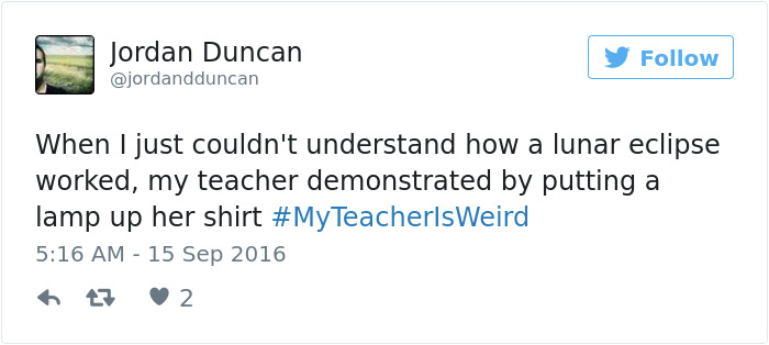 #myteacherisweird