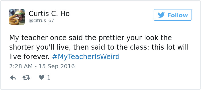 #myteacherisweird