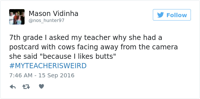 #myteacherisweird
