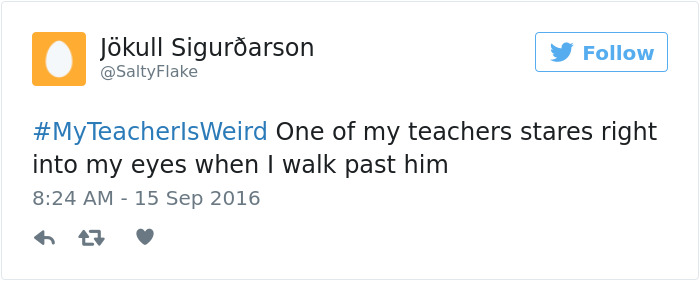 #myteacherisweird