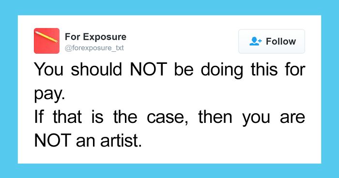97 People Who Think They Can Pay Artists In “Exposure”