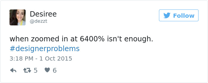 #designerproblems – These Funny Tweets Explain What It Means To Be A Designer