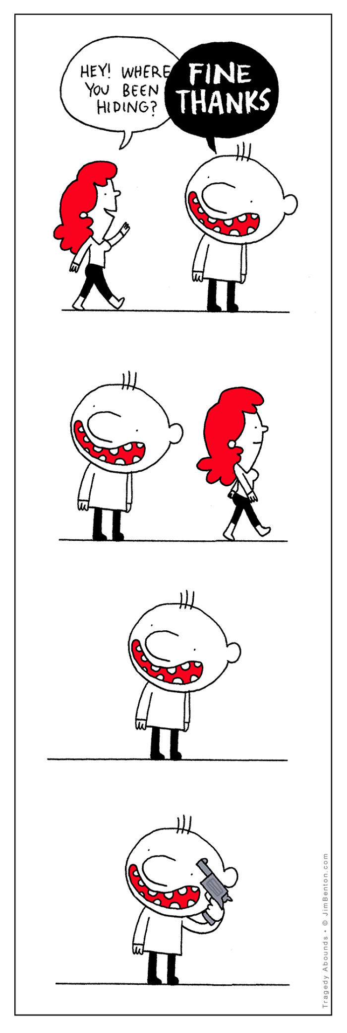 Tragedy Abounds By Jim Benton