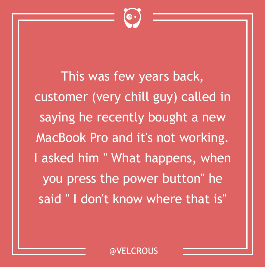 Dumb Customer Questions