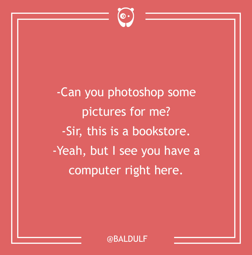 Dumb Customer Questions