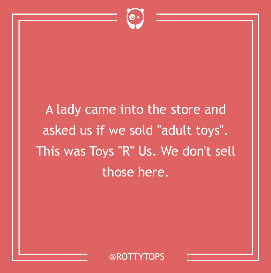 Dumb Customer Questions