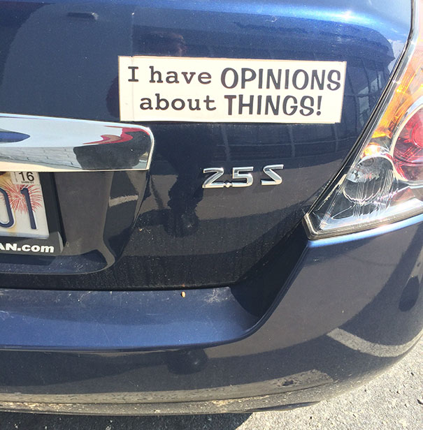 I Have Opinions About Things