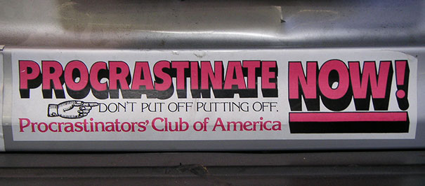 Don't Put Off Putting Off