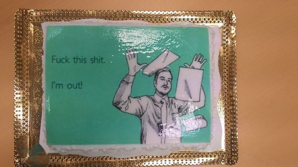 Farewell cake with a cartoon of a person throwing papers, captioned with a humorous goodbye message.