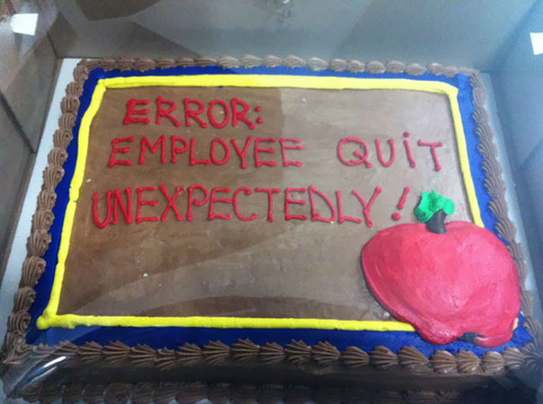 Farewell cake with "Error: Employee Quit Unexpectedly" written in red icing.