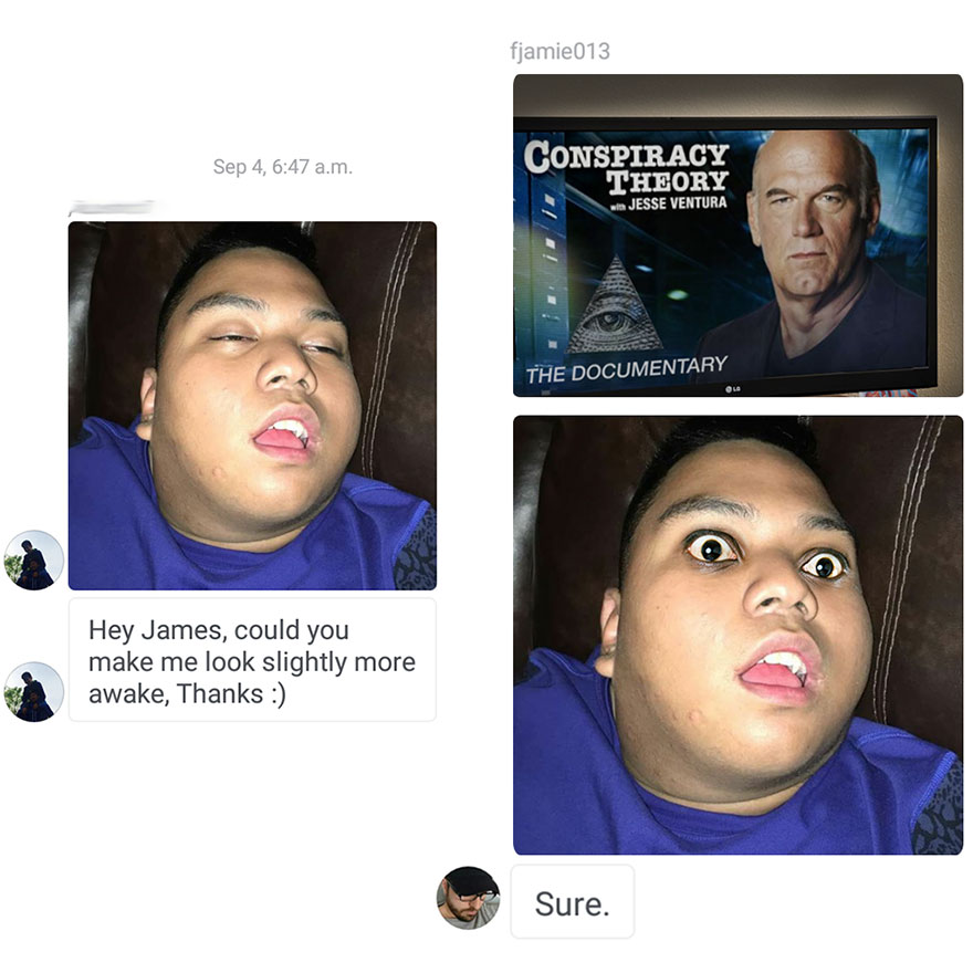 Photoshop troll edits photo to make person look extremely awake with wide eyes, humorously taking request too literally.