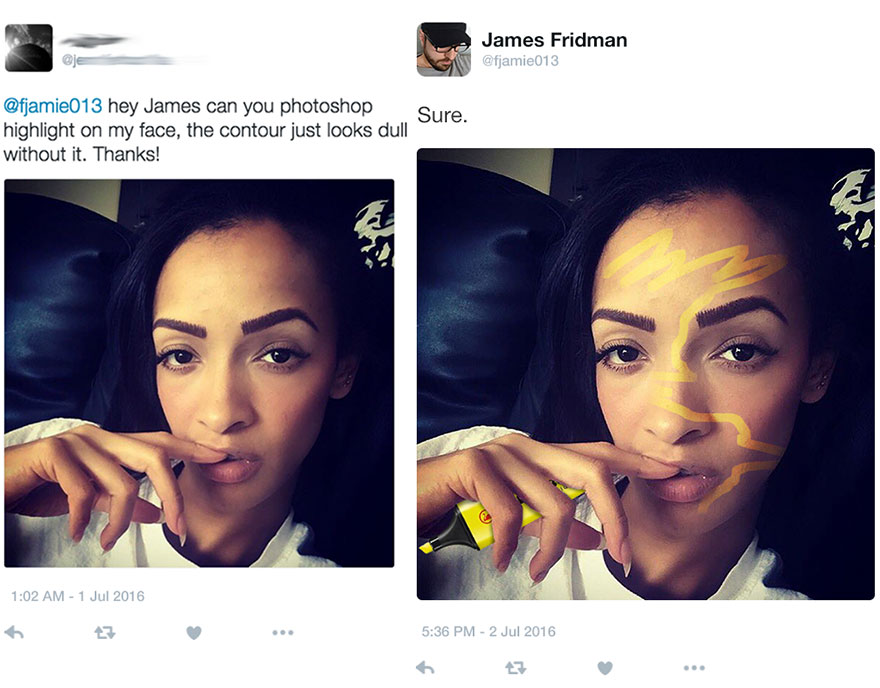 Photoshop troll humor with face highlighted literally on woman's face in a creative photo edit request response.