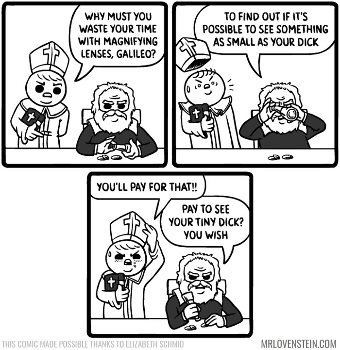Comic featuring Galileo humorously responding to criticism on his use of magnifying lenses with a dark humour twist.