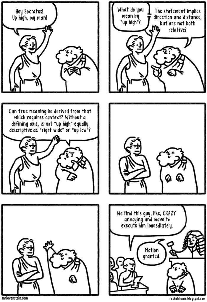 Comic strip featuring Socrates engaging in humorous, philosophical debate about the relativity of "up high." Dark humor ensues.
