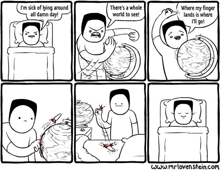 Person spins globe to pick travel spot, lands in bed; a dark humour comic.