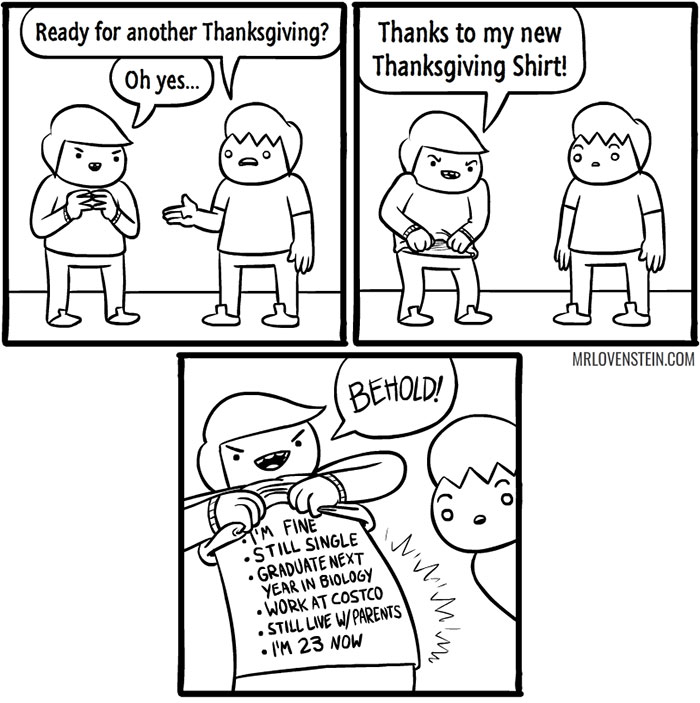 Comic: Person excitedly shows a Thanksgiving shirt listing life updates in a dark humor style.