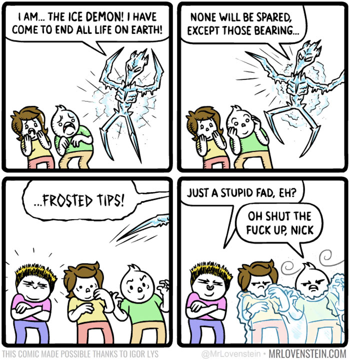 Comic with ice demon sparing those with frosted tips; humorous dark humour twist on survival.