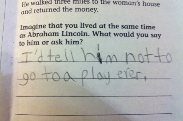 What Would You Say To Abraham Lincoln