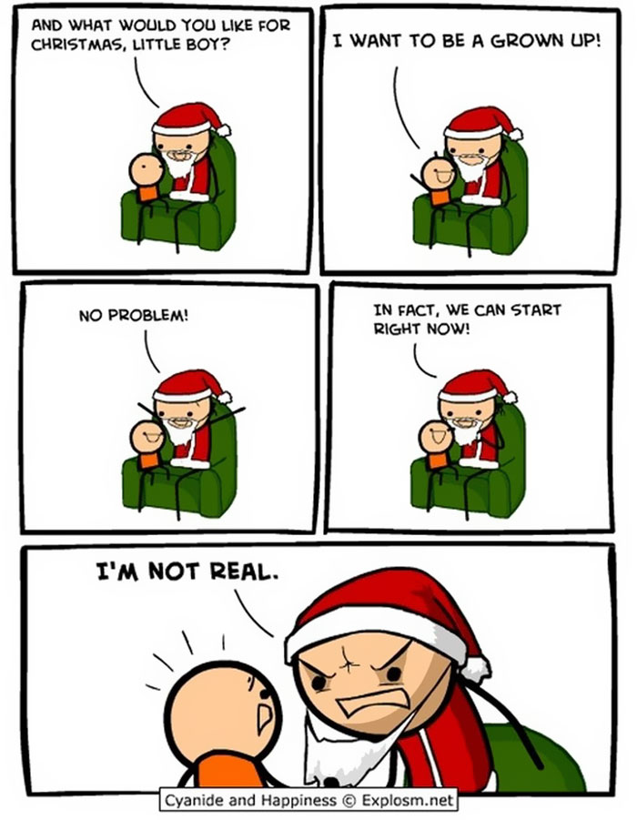 Santa humor comic with a child asking to be a grown-up, Santa revealing he's not real.