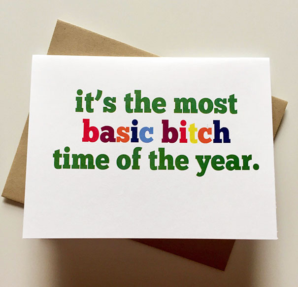 Hilariously rude Christmas card with bold, colorful text reading "it's the most basic b***h time of the year."