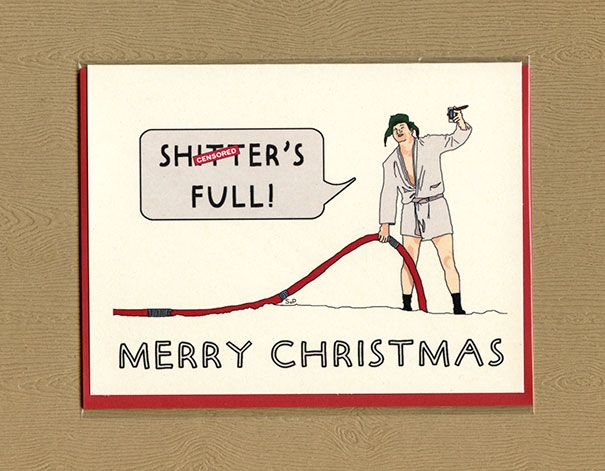 Rude Christmas card featuring a person in a robe, holding a hose with the text "Censored: Shitter's Full!"