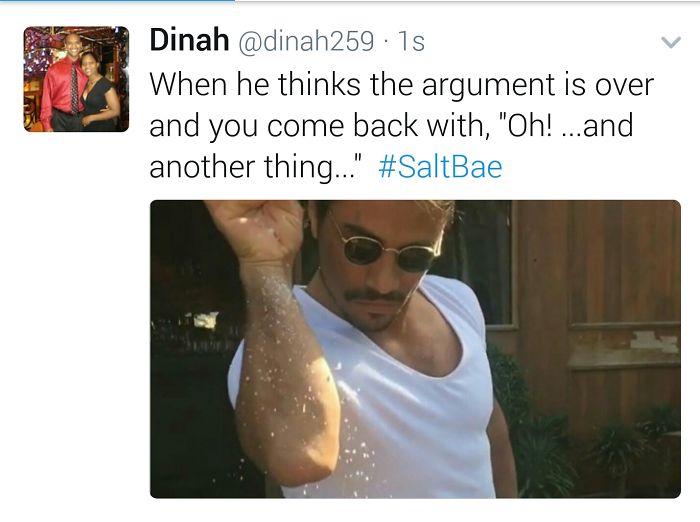 When He Thinks The Argument Is Over And You Come Back With, "oh! ...and Another Thing..."