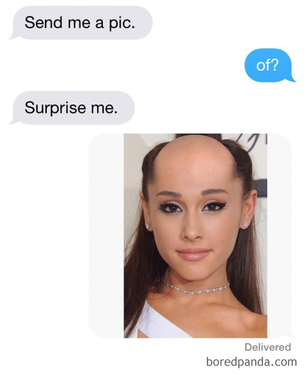 person sending a bold Arian Grande picture 