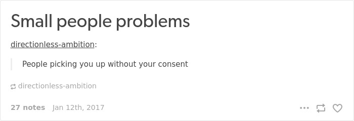 "Text post about short people problems, highlighting the issue of being picked up without consent."