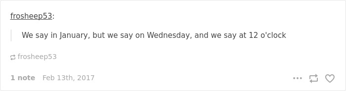 English language joke about prepositions: "We say in January, on Wednesday, at 12 o'clock".