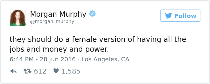 Tweets About Being A Woman