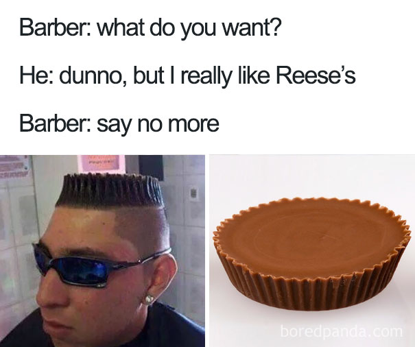 Unusual haircut resembling a Reese's cup, part of a humorous "say no more" meme series.