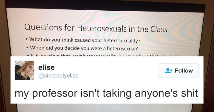 Professor Quizzes Students On Heterosexuality, Completely Shuts Down Homophobes