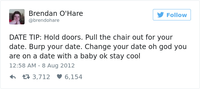 Tweet by Brendan O'Hare with a funny dating tip about treating a date like a baby.