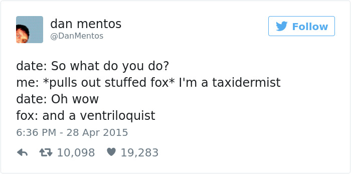 Hilarious tweet about dating featuring a taxidermist joke with a stuffed fox and ventriloquism twist.