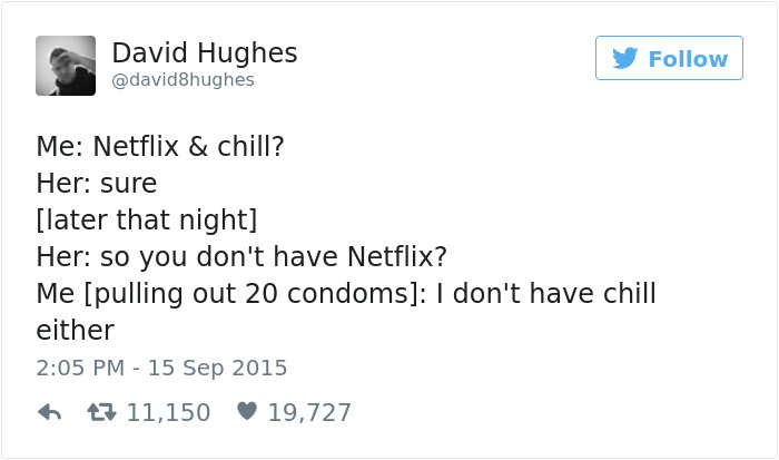 Tweet about dating humor: "Netflix & chill" joke with unexpected twist, highlighting hilarity in dating scenarios.