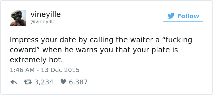 A funny tweet about dating suggesting impressing a date by confronting a waiter.