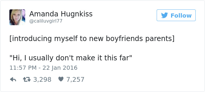 Tweet about dating humor: "introducing myself to new boyfriend's parents – Hi, I usually don't make it this far."