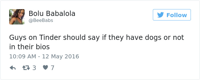 Tweet about dating humor: Guys on Tinder should include if they have dogs in their bios.