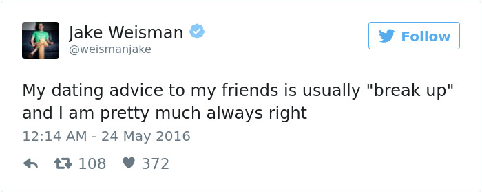 Jake Weisman tweet with humorous dating advice about breaking up, posted May 24, 2016.