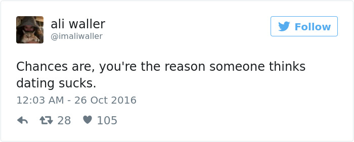 Tweet by ali waller about dating humor, stating: "Chances are, you're the reason someone thinks dating s***s."