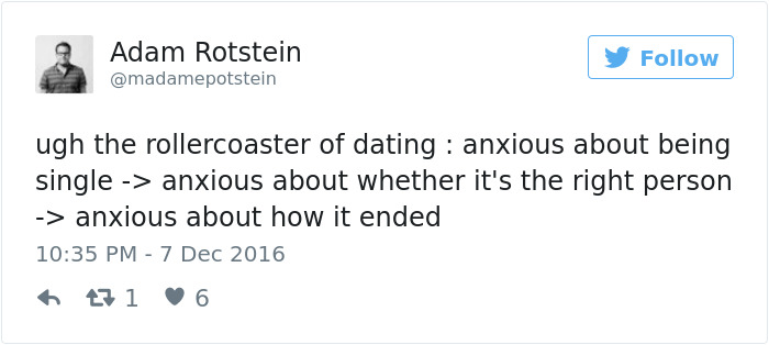 A tweet by Adam Rotstein about the rollercoaster of dating anxieties, highlighting relatable dating experiences.