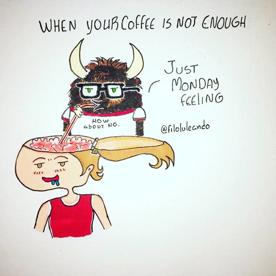 When Your Coffee Is Not Enough