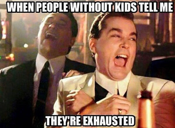 Man laughing in a suit with text caption about parenting exhaustion, a parenting meme.